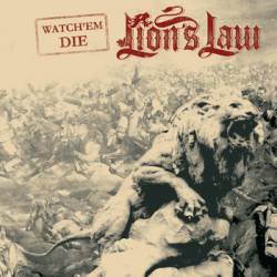 Lion's Law : Watch'Em Die